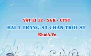 Bài 1 trang 83 Vật lí 12 Chân trời Sáng tạo